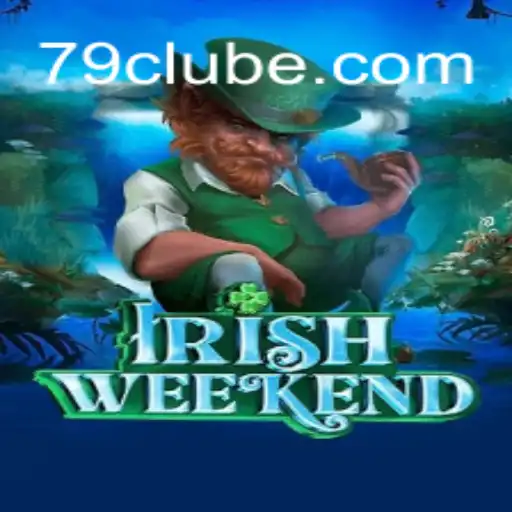 Descubra as Emoções do Jogo IrishWeekend com 79C.COM